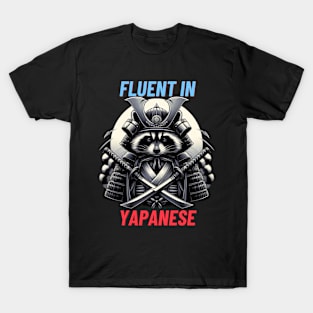 Fluent in Yapanese fluent in Japanese sarcasm T-Shirt